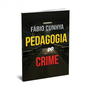 PEDAGOGIA DO CRIME