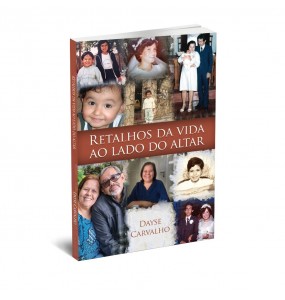 RETALHOS DA VIDA AO LADO DO ALTAR