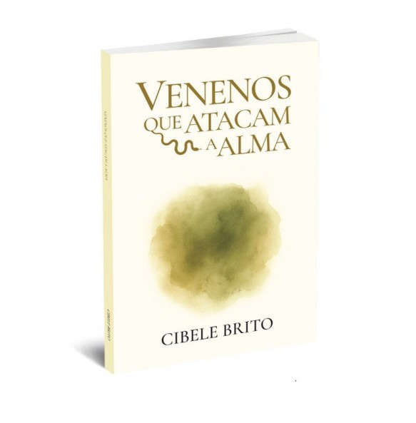 VENENOS QUE ATACAM A ALMA