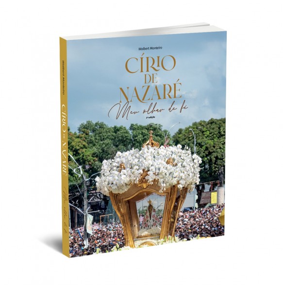 CÍRIO DE NAZARÉ - MEU OLHAR DE FÉ