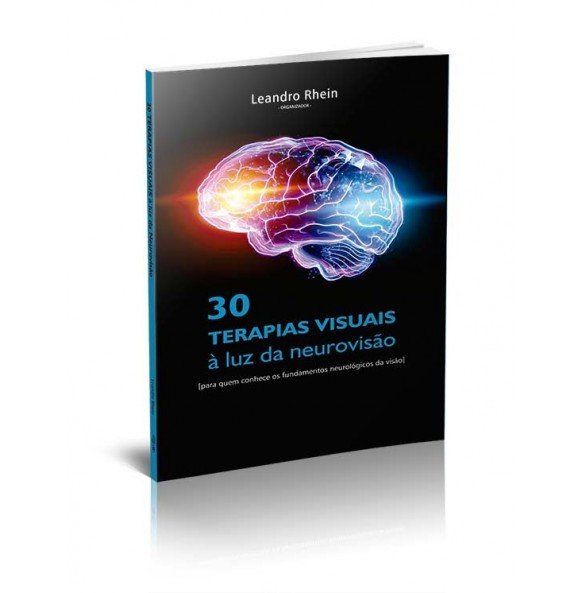 30 TERAPIAS VISUAIS À LUZ DA NEUROVISÃO