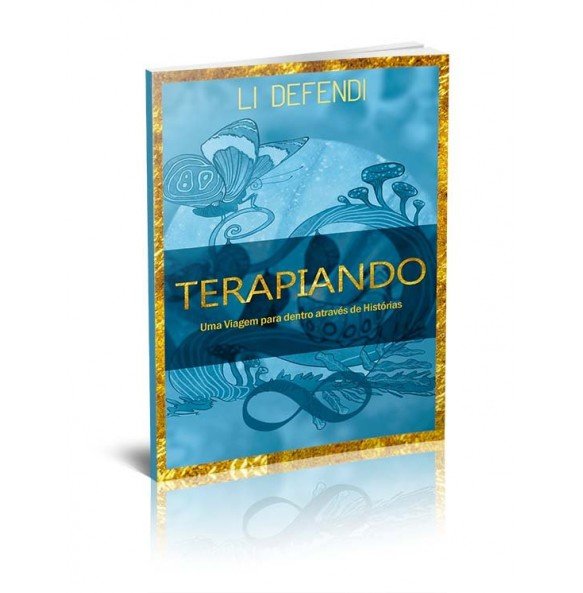 TERAPIANDO - UMA VIAGEM PARA DENTRO ATRAVÉS DE HISTÓRIAS