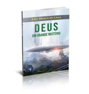 DEUS - UM GRANDE MISTÉRIO