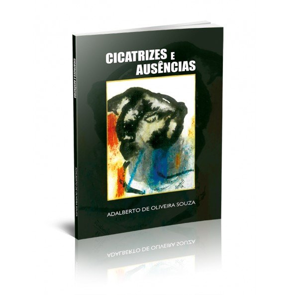 CICATRIZES E AUSÊNCIAS