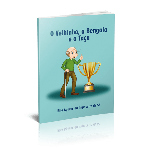 O VELHINHO, A BENGALA E A TAÇA