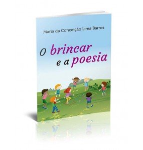 O BRINCAR E A POESIA