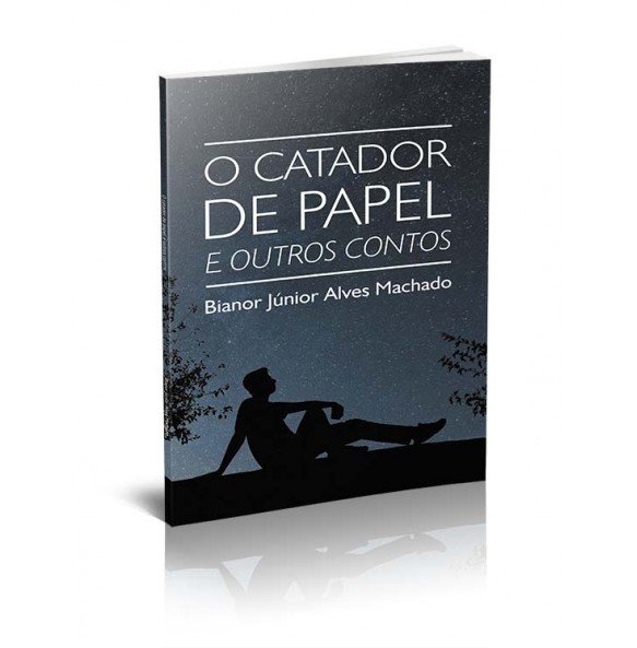 O CATADOR DE PAPEL E OUTROS CONTOS