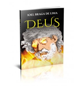 DEUS – SINAIS, PRODÍGIOS E MARAVILHAS