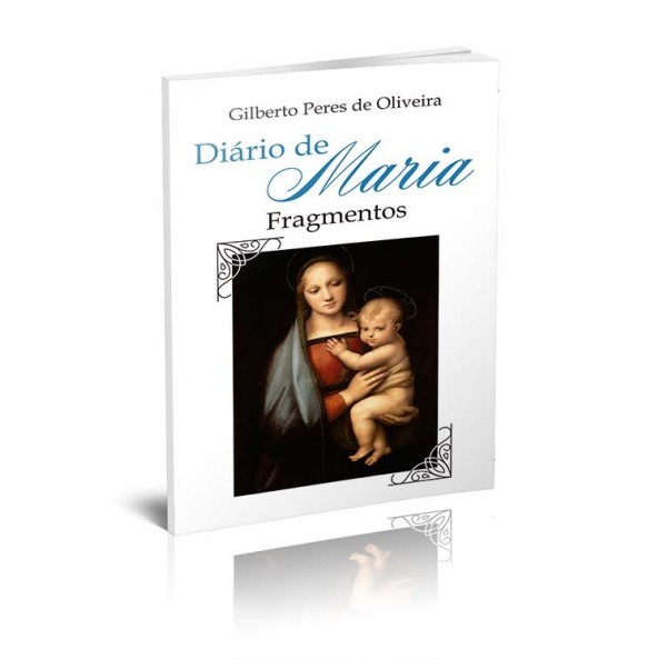 DIÁRIO DE MARIA - Fragmentos