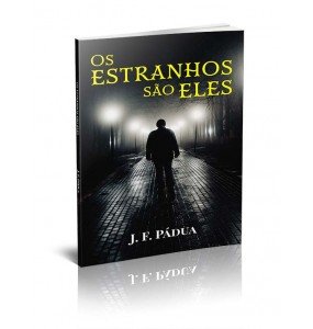 OS ESTRANHOS SÃO ELES