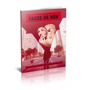 FACES DE NÓS - Histórias de uma Inclusão cômica, trágica e perseverante