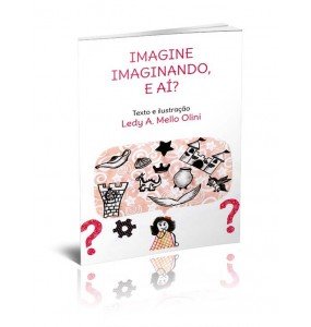 IMAGINE IMAGINANDO, E AÍ?