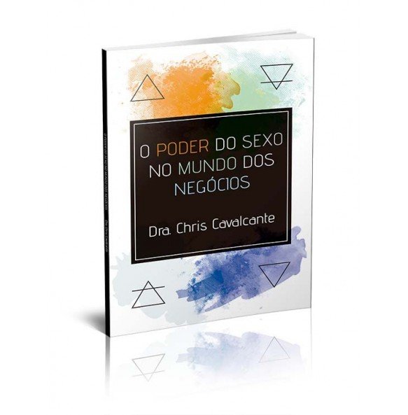 O PODER DO SEXO NO MUNDO DOS NEGÓCIOS