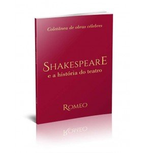 SHAKESPEARE E A HISTÓRIA DO TEATRO