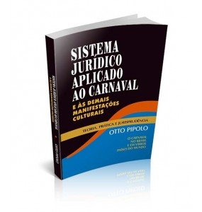 SISTEMA JURÍDICO APLICADO AO CARNAVAL E ÀS DEMAIS MANIFESTAÇÕES CULTURAIS