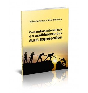 COMPORTAMENTO SUICIDA E O ACOLHIMENTO DAS SUAS EXPRESSÕES