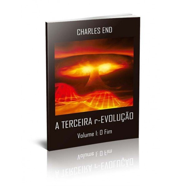 A TERCEIRA r-EVOLUÇÃO VOLUME I: O FIM