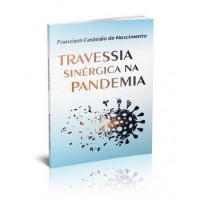 TRAVESSIA SINÉRGICA NA PANDEMIA