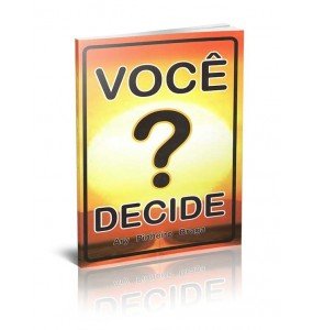 VOCÊ DECIDE