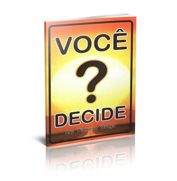 VOCÊ DECIDE