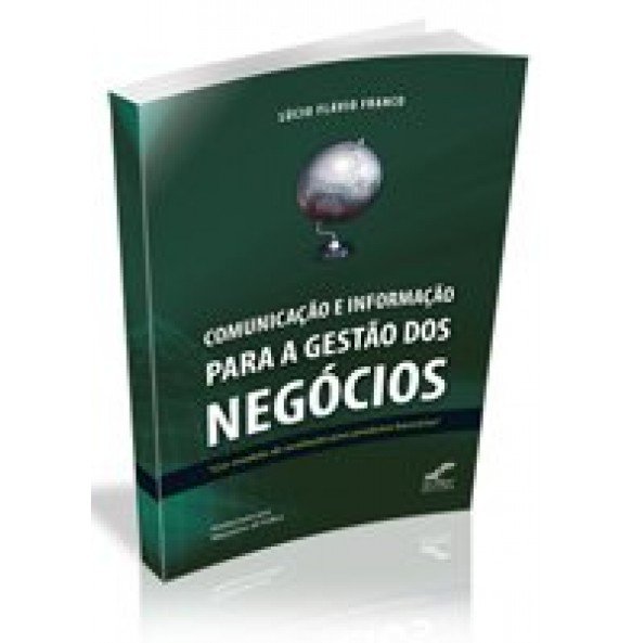 COMUNICAÇÃO E INFORMAÇÃO PARA A GESTÃO DOS NEGÓCIOS