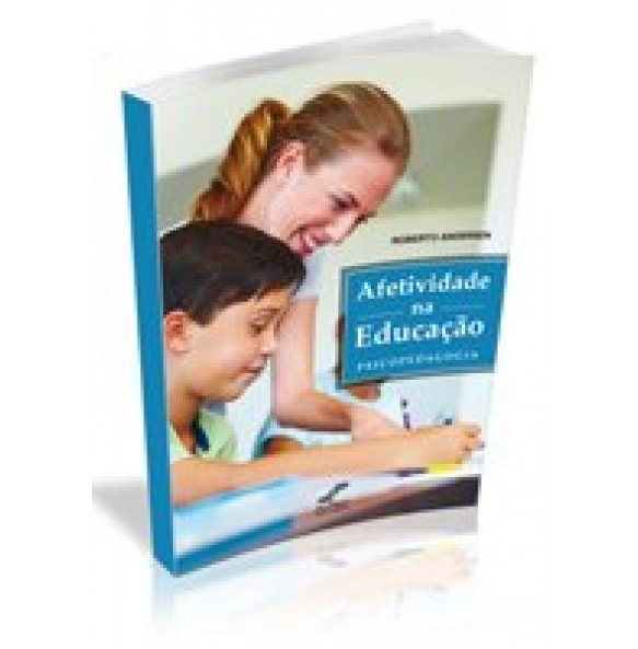 AFETIVIDADE NA EDUCAÇÃO - ESGOTADO 