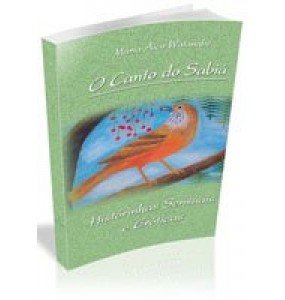 O CANTO DO SABIÁ– Historinhas sensuais e eróticas 