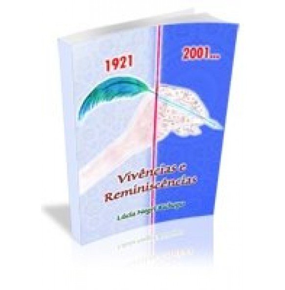 VIVÊNCIAS E REMINISCÊNCIAS