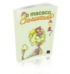 O MACACO ASSUSTADO 