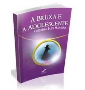 A BRUXA E A ADOLESCENTE 