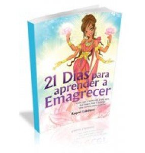 21 DIAS PARA APRENDER A EMAGRECER  