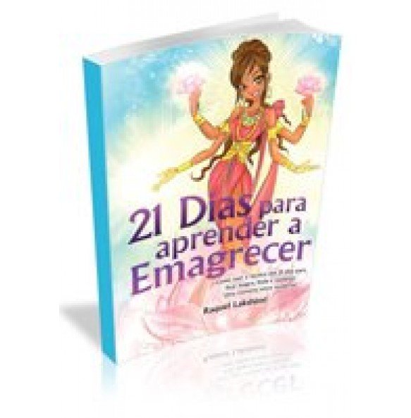 21 DIAS PARA APRENDER A EMAGRECER  