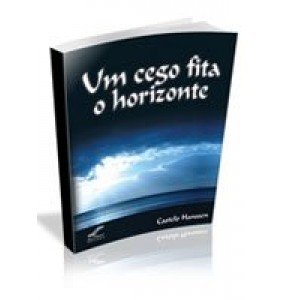 UM CEGO FITA O HORIZONTE