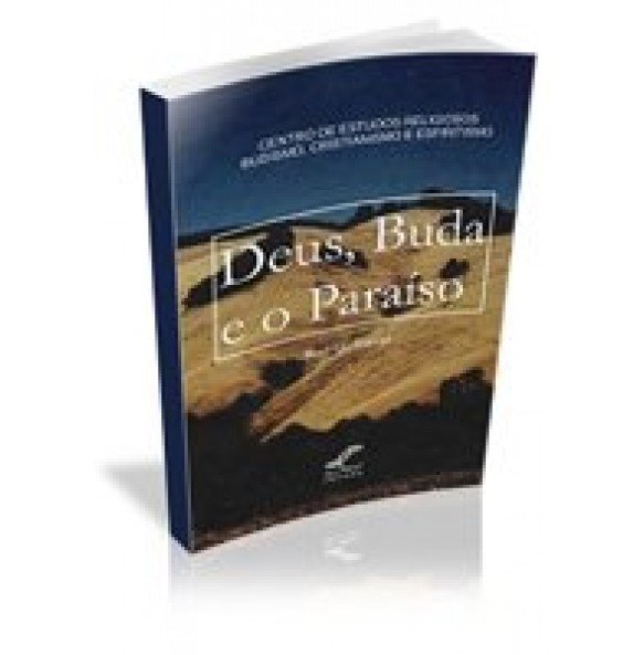 DEUS, BUDA E O PARAÍSO