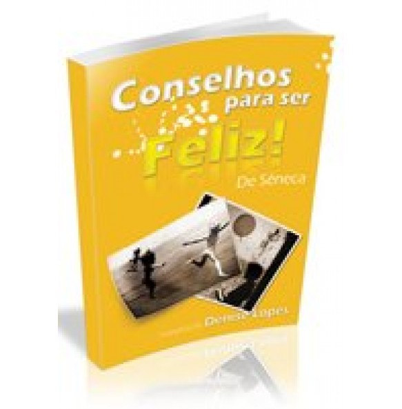 Conselhos para ser feliz! De sêneca - ESGOTADO