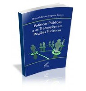 POLÍTICAS PÚBLICAS E AS TRANSAÇÕES EM REGIÕES TURÍSTICAS