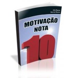 MOTIVAÇÃO NOTA 10  - ESGOTADO