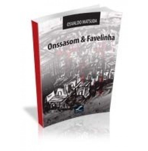 ONSSASOM & FAVELINHA 