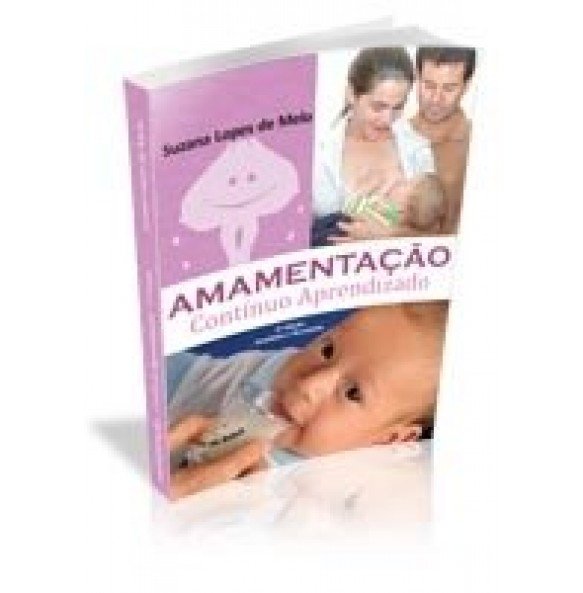 Amamentação – Contínuo Aprendizado 2ª Edição ESGOTADO