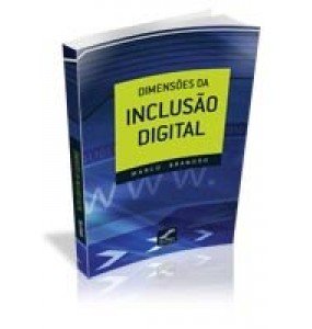 DIMENSÕES DA INCLUSÃO DIGITAL 