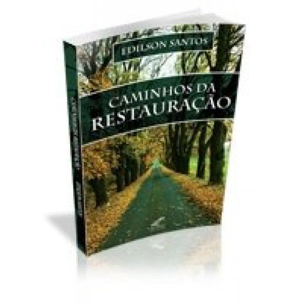 CAMINHOS DA RESTAURAÇÃO