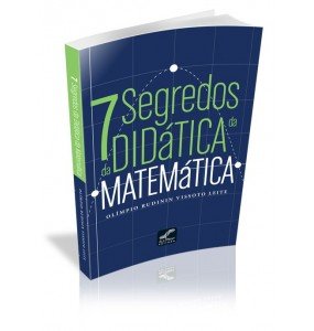 7 SEGREDOS DA DIDÁTICA DA MATEMÁTICA