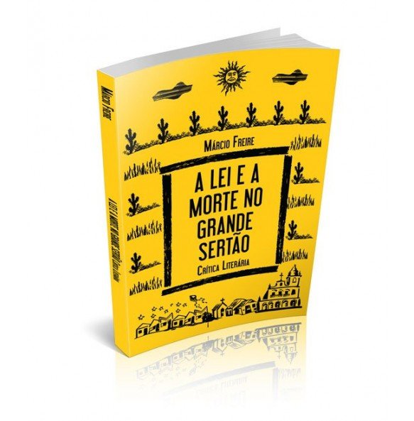 A LEI E A MORTE NO GRANDE SERTÃO Critica Literária