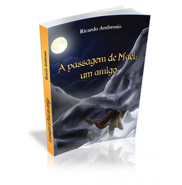 A PASSAGEM DE MAEL: UM AMIGO 