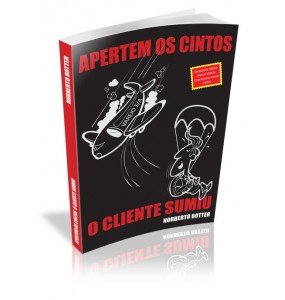 APERTEM OS CINTOS O CLIENTE SUMIU