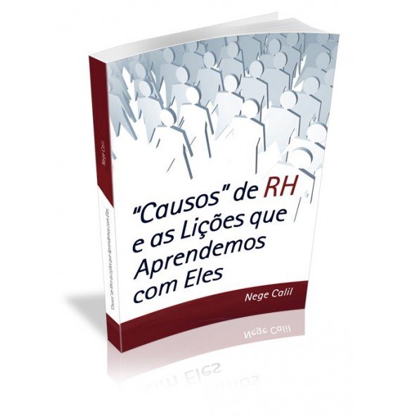 CAUSOS DE RH E AS LIÇÕES QUE APRENDEMOS COM ELES