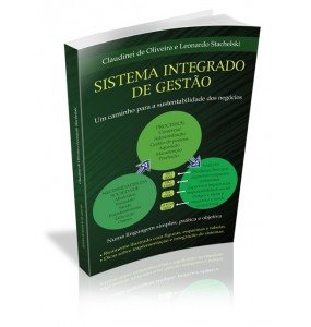 SISTEMA INTEGRADO DE GESTÃO Um caminho para a sustentabilidade dos negócios 