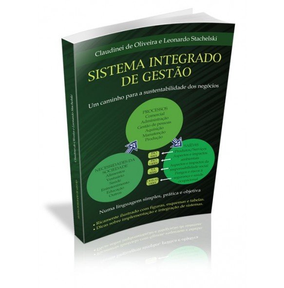 SISTEMA INTEGRADO DE GESTÃO Um caminho para a sustentabilidade dos negócios 