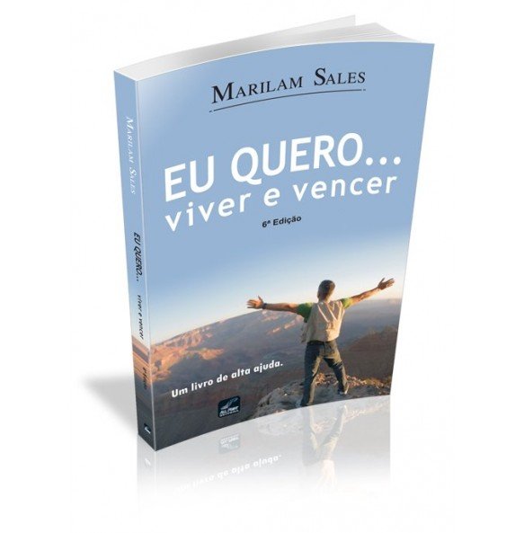 EU QUERO... Viver e Vencer  - ESGOTADO