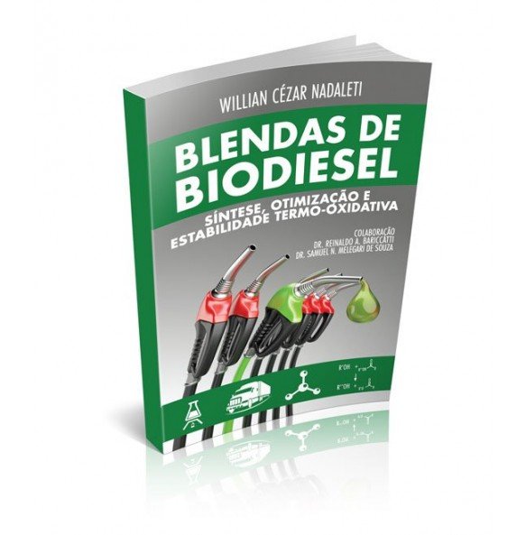 BLENDAS DE BIODIESEL Síntese, Otimização e Estabilidade Termo-Óxidativa